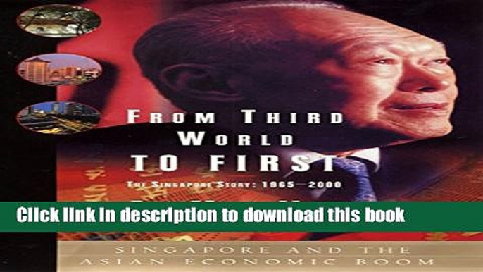 New Book From Third World to First: The Singapore Story: 1965-2000