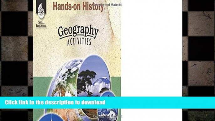 READ ONLINE Hands-on History: Geography Activities (Hands-On History Activities) FREE BOOK ONLINE