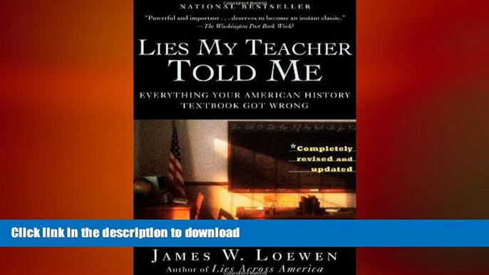 READ ONLINE [ Lies My Teacher Told Me: Everything Your American History Textbook Got Wrong ] By