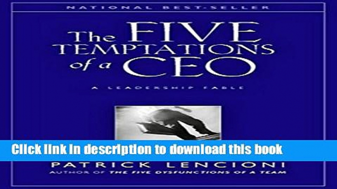 Collection Book The Five Temptations of a CEO: A Leadership Fable