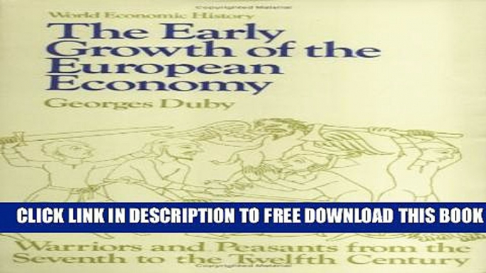 New Book The Early Growth of the European Economy: Warriors and Peasants from the Seventh to the