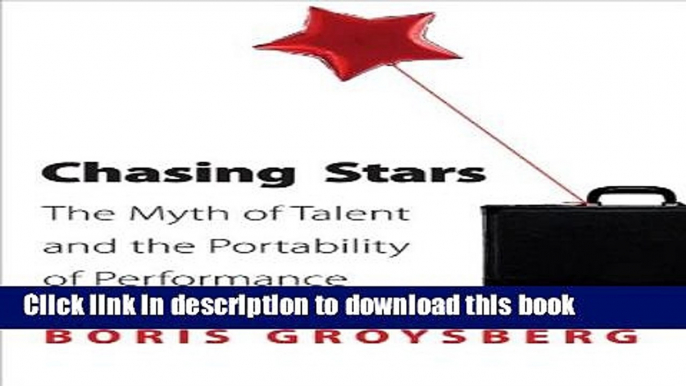 New Book Chasing Stars: The Myth of Talent and the Portability of Performance