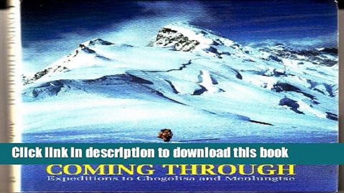 [PDF] Coming Through: Expeditions to Chogolisa and Meniungtse Popular Colection