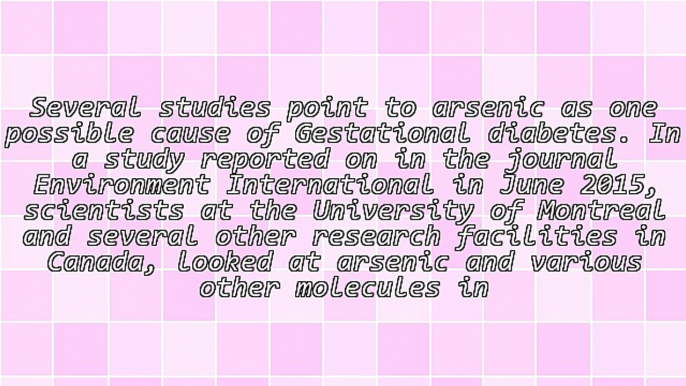 Type 2 Diabetes - High Levels of Arsenic Can Lead to Gestational Diabetes
