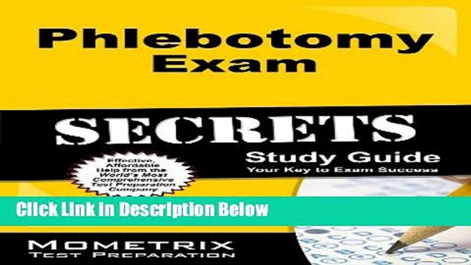 Ebook Phlebotomy Exam Secrets Study Guide: Phlebotomy Test Review for the Phlebotomy Exam Full