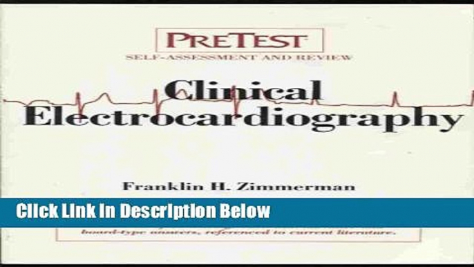 Ebook Clinical Electrocardiography: PreTest? Self-Assessment and Review Free Online