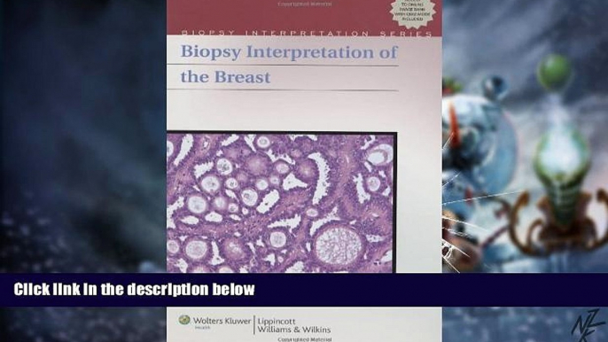 Full [PDF] Downlaod  Biopsy Interpretation of the Breast (Biopsy Interpretation Series)  Download