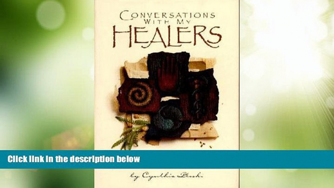 Big Deals  Conversations with My Healers: My Journey to Wellness from Breast Cancer  Best Seller