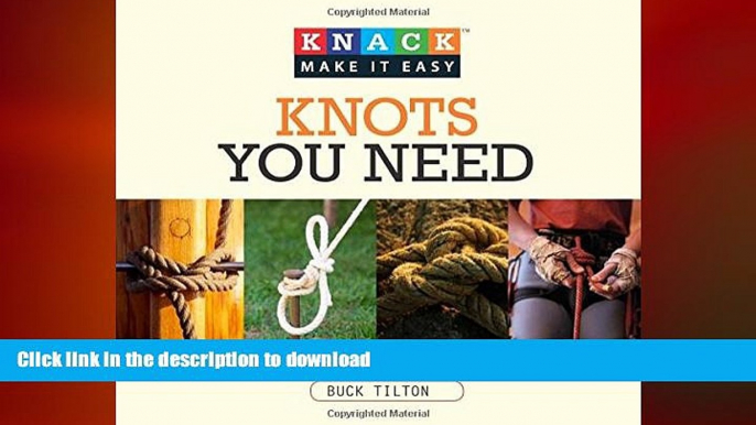 READ  Knack Knots You Need: Step-By-Step Instructions For More Than 100 Of The Best Sailing,