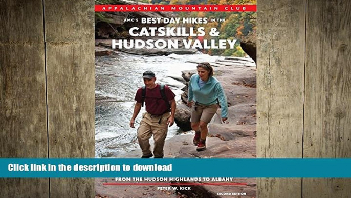 READ  AMC s Best Day Hikes in the Catskills and Hudson Valley: Four-Season Guide To 60 Of The