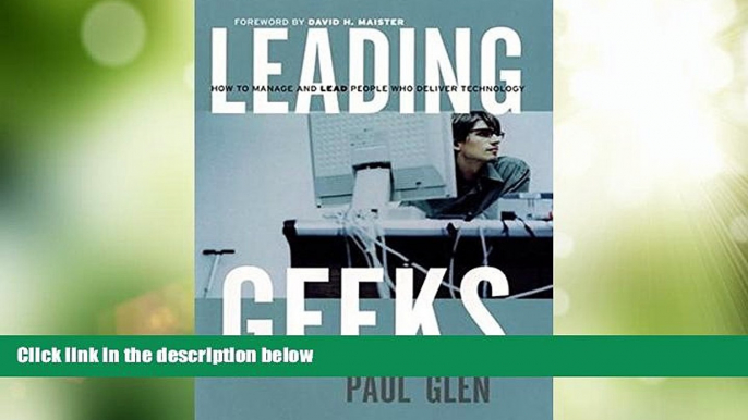 Big Deals  Leading Geeks: How to Manage and Lead the People Who Deliver Technology  Best Seller