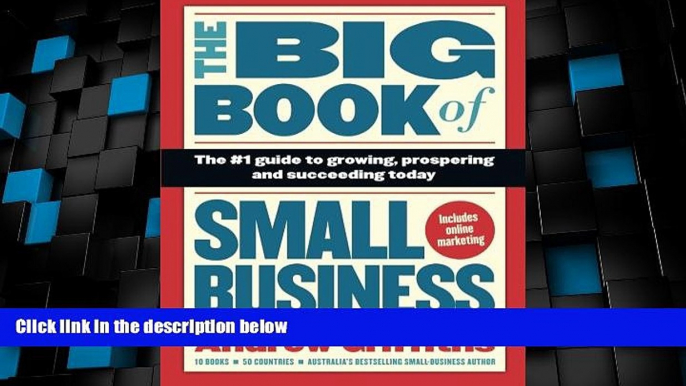 Big Deals  The Big Book of Small Business: The #1 Guide to Growing, Prospering and Succeeding