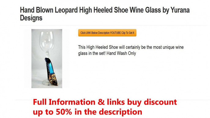 Hand Blown Leopard High Heeled Shoe Wine Glass by Yurana Designs