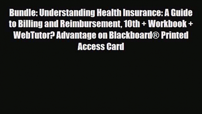 Download Bundle: Understanding Health Insurance: A Guide to Billing and Reimbursement 10th