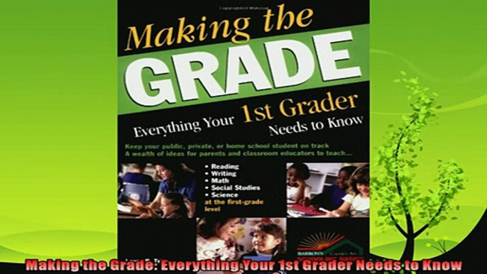 read here  Making the Grade Everything Your 1st Grader Needs to Know