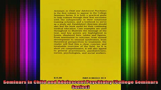 DOWNLOAD FREE Ebooks  Seminars in Child and Adolescent Psychiatry College Seminars Series Full Ebook Online Free