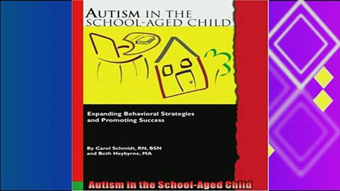 read now  Autism in the SchoolAged Child