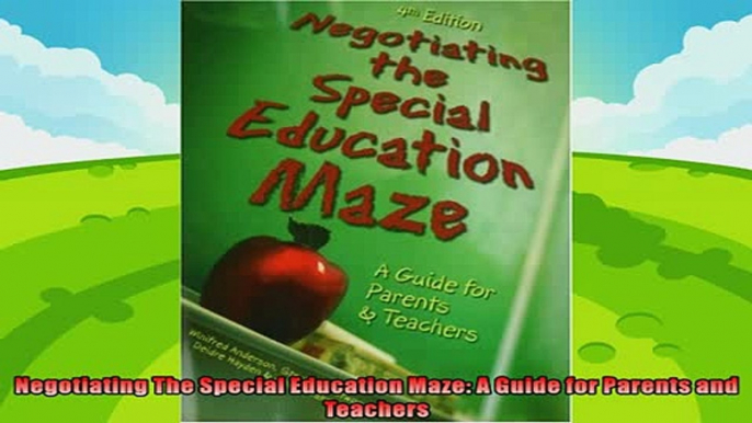 best book  Negotiating The Special Education Maze A Guide for Parents and Teachers