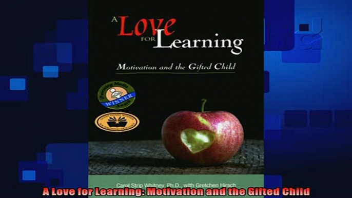 read now  A Love for Learning Motivation and the Gifted Child