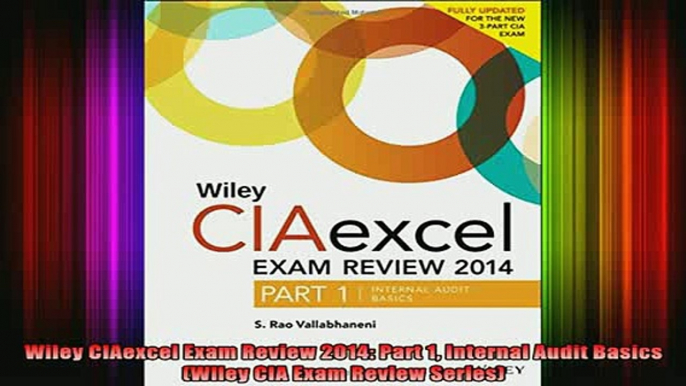 READ book  Wiley CIAexcel Exam Review 2014 Part 1 Internal Audit Basics Wiley CIA Exam Review Full Free