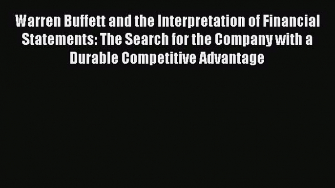 [PDF] Warren Buffett and the Interpretation of Financial Statements: The Search for the Company