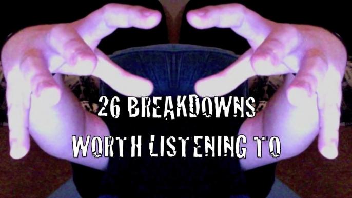 M.BRUTAL:TOP 26 BREAKDOWNS