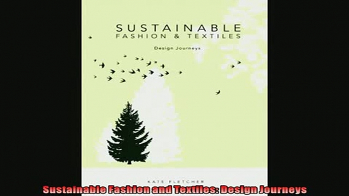 Enjoyed read  Sustainable Fashion and Textiles Design Journeys