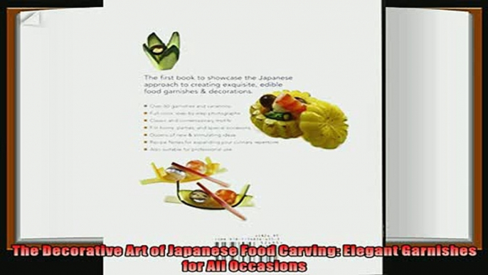 best book  The Decorative Art of Japanese Food Carving Elegant Garnishes for All Occasions