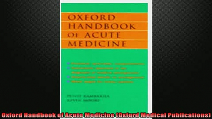 FREE PDF  Oxford Handbook of Acute Medicine Oxford Medical Publications  FREE BOOOK ONLINE