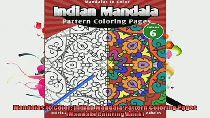 FREE DOWNLOAD  Mandalas to Color Indian Mandala Pattern Coloring Pages Mandala Coloring Book  FREE BOOOK ONLINE