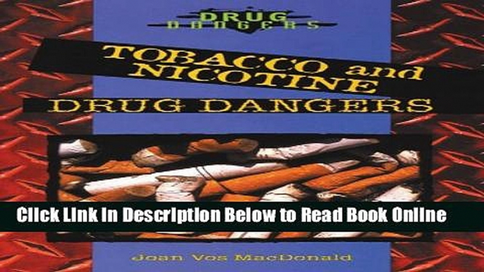 Read Tobacco and Nicotine Drug Dangers  PDF Free