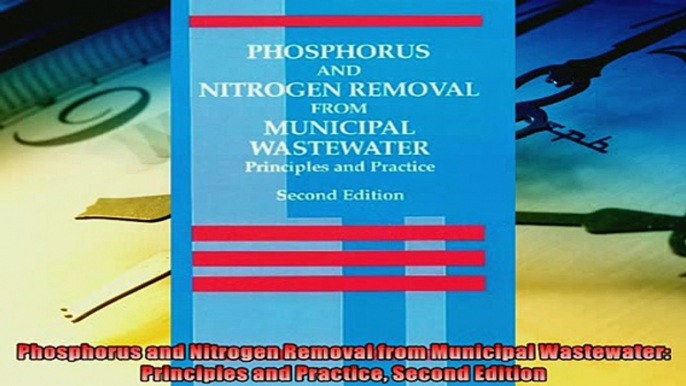 Read here Phosphorus and Nitrogen Removal from Municipal Wastewater Principles and Practice Second