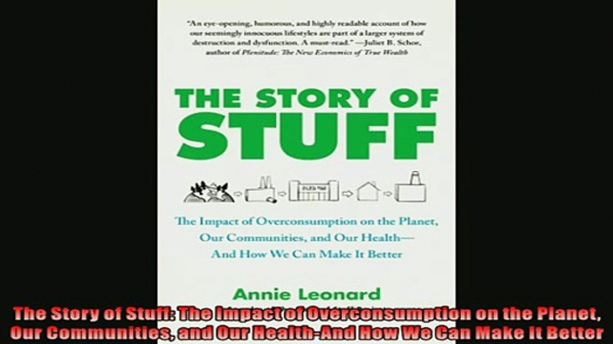 Pdf online  The Story of Stuff The Impact of Overconsumption on the Planet Our Communities and Our