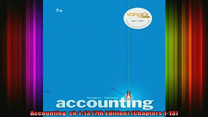 READ book  Accounting  ch 113 7th Edition Chapters 113 Full EBook