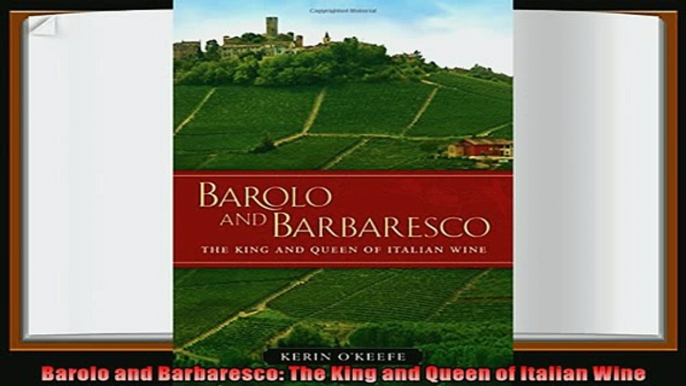 favorite   Barolo and Barbaresco The King and Queen of Italian Wine