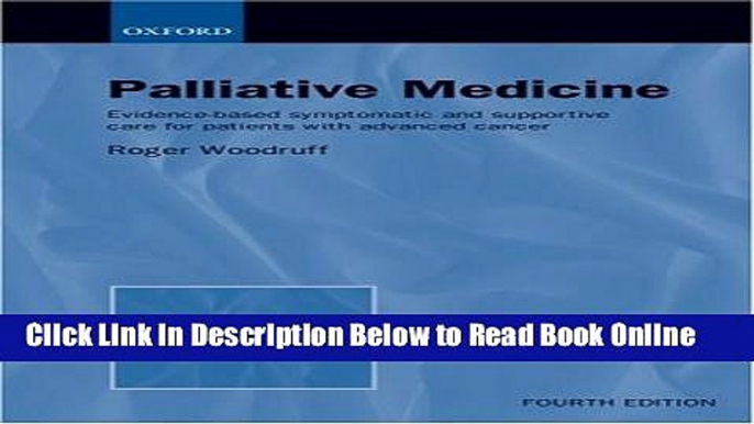 Read Palliative Medicine: Evidence-Based Symptomatic and Supportive Care for Patients with