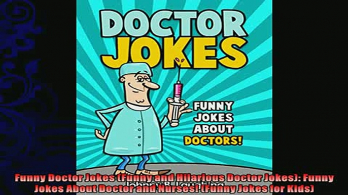 READ book  Funny Doctor Jokes Funny and Hilarious Doctor Jokes Funny Jokes About Doctor and  DOWNLOAD ONLINE