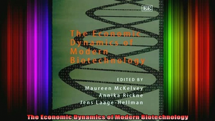 READ book  The Economic Dynamics of Modern Biotechnology Full Free