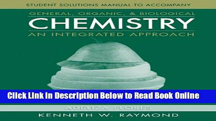 Read Student Solutions Manual to accompany General Organic and Biological Chemistry 3E  Ebook Free