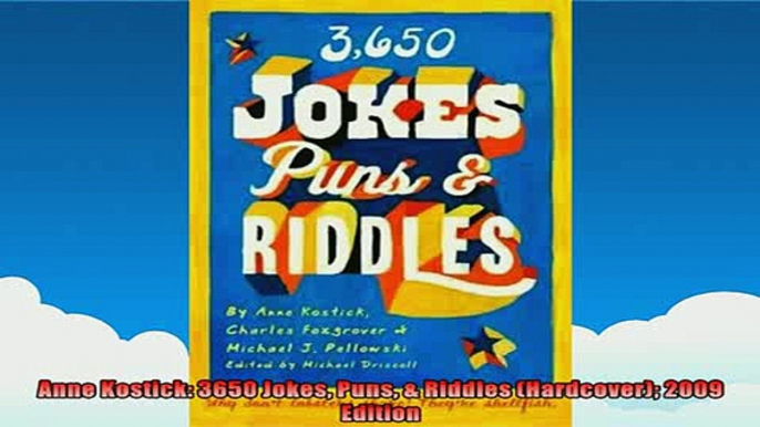 FREE PDF  Anne Kostick 3650 Jokes Puns  Riddles Hardcover 2009 Edition  FREE BOOOK ONLINE