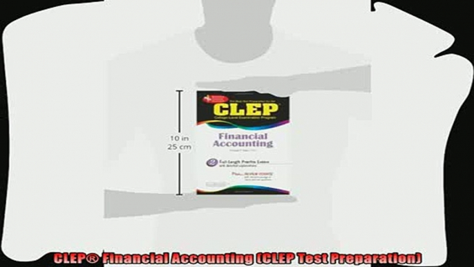 complete  CLEP Financial Accounting CLEP Test Preparation