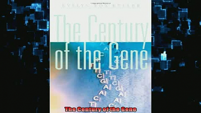 FREE PDF  The Century of the Gene  BOOK ONLINE