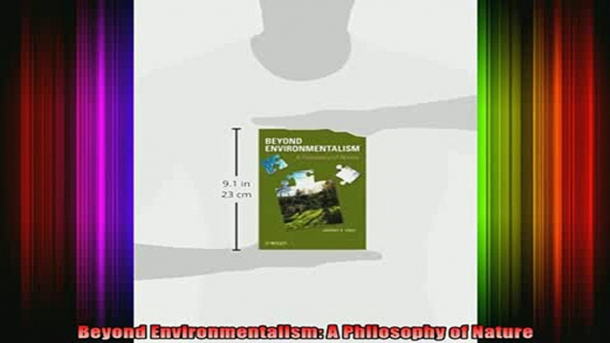 READ book  Beyond Environmentalism A Philosophy of Nature Full Ebook Online Free