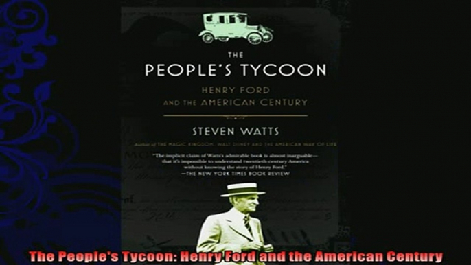 different   The Peoples Tycoon Henry Ford and the American Century