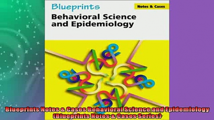 Free PDF Downlaod  Blueprints Notes  Cases Behavioral Science and Epidemiology Blueprints Notes  Cases  DOWNLOAD ONLINE