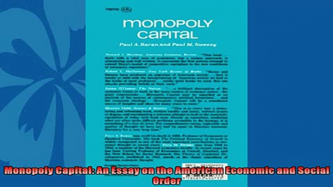 For you  Monopoly Capital An Essay on the American Economic and Social Order