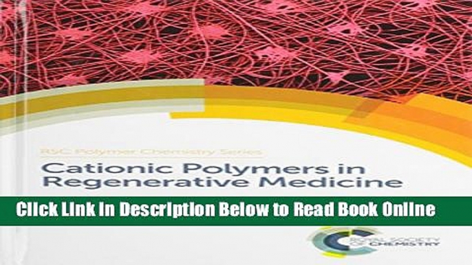 Read Cationic Polymers in Regenerative Medicine (Rsc Polymer Chemistry)  Ebook Free