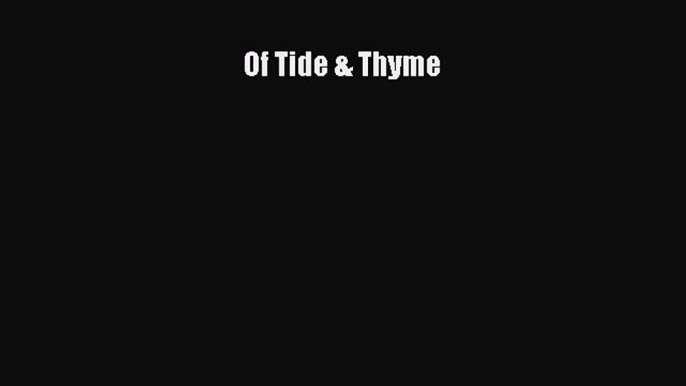 Read Books Of Tide & Thyme E-Book Free