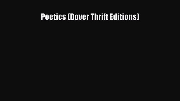 Read Poetics (Dover Thrift Editions) Ebook Free