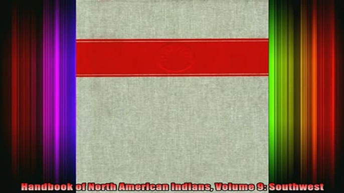 READ book  Handbook of North American Indians Volume 9 Southwest Full EBook